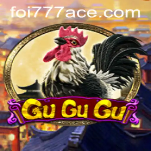 GuGuGu: Descubra o Fascinante Mundo do Jogo Foi777